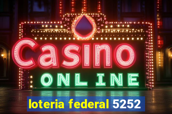 loteria federal 5252